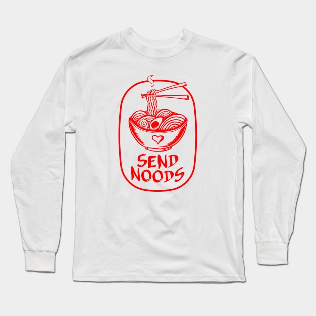 Send Noods! (Red Print) Long Sleeve T-Shirt by UselessRob